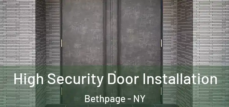 High Security Door Installation Bethpage - NY